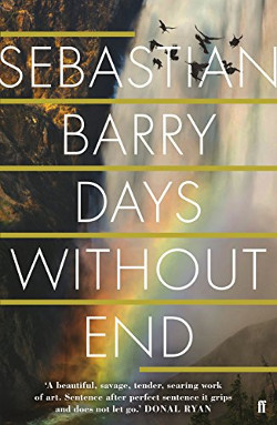 Sebastian Barry: Days withou End | Gay-Roman 2016