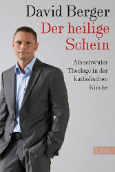 Der heilige Schein - Als schwuler Theologe in der katholischen Kirche