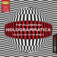 Tom Hillenbrand: Hologrammatica | Schwules H&ouml;rbuch 2018 -- Download, Stream, Audiobook, gay