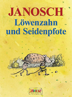 Janosch: Löwenzahn und Seidenpfote | Kinderbuch 2014