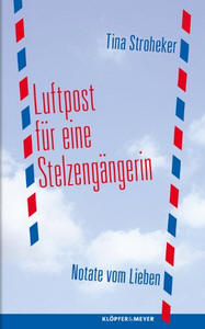 Luftpost für eine Stelzengängerin
