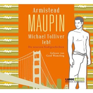 Armistead Maupin: Michael Tolliver lebt | Hörbuch -- schwul, AIDS, Homophobie, Homosexualität