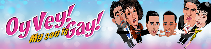 Oy vey! My son is gay!