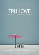 Tru Love | Film 2013 -- lesbisch, Bisexualität