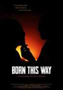 Born this way | Dokumentation 2013 -- schwul, lesbisch, Homosexualität im Film, Queer Cinema, Stream, deutsch, ganzer Film
