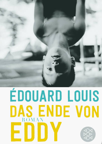 Édouard Louis: Das Ende von Eddy (2016) | Schwuler Roman -- Homosexualität, Homophobie, Coming Out