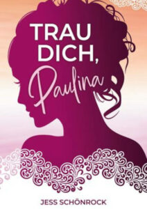Trau Dich, Paulina | Lesbischer Roman 2022