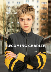 Becoming Charlie | LGBT-Serie 2022 -- lesbisch, transgender, non-binary, Intersexualität, Stream, alle Folgen, deutsch