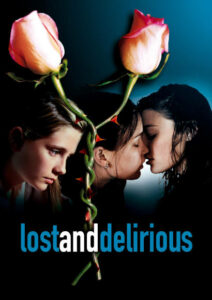 Lost & Delirious | Film 2001 -- Stream, ganzer Film, Queer Cinema, lesbisch