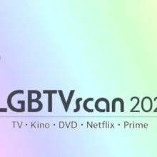 LGBTVscan 2025: Schwul-lesbische Medienstudie zum Anteil von LGBT-Filmen im Kino, TV sowie bei Prime und Netflix