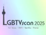 LGBTVscan 2025: Schwul-lesbische Medienstudie zum Anteil von LGBT-Filmen im Kino, TV sowie bei Prime und Netflix